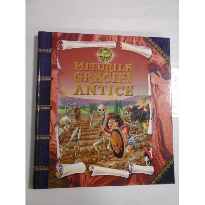 MITURILE GRECIEI ANTICE - JAMES FORD, PETER HEPPLEWHITE, JOHN MALAM, SUE REID  - ( dedicatie pe prima pagina ).
